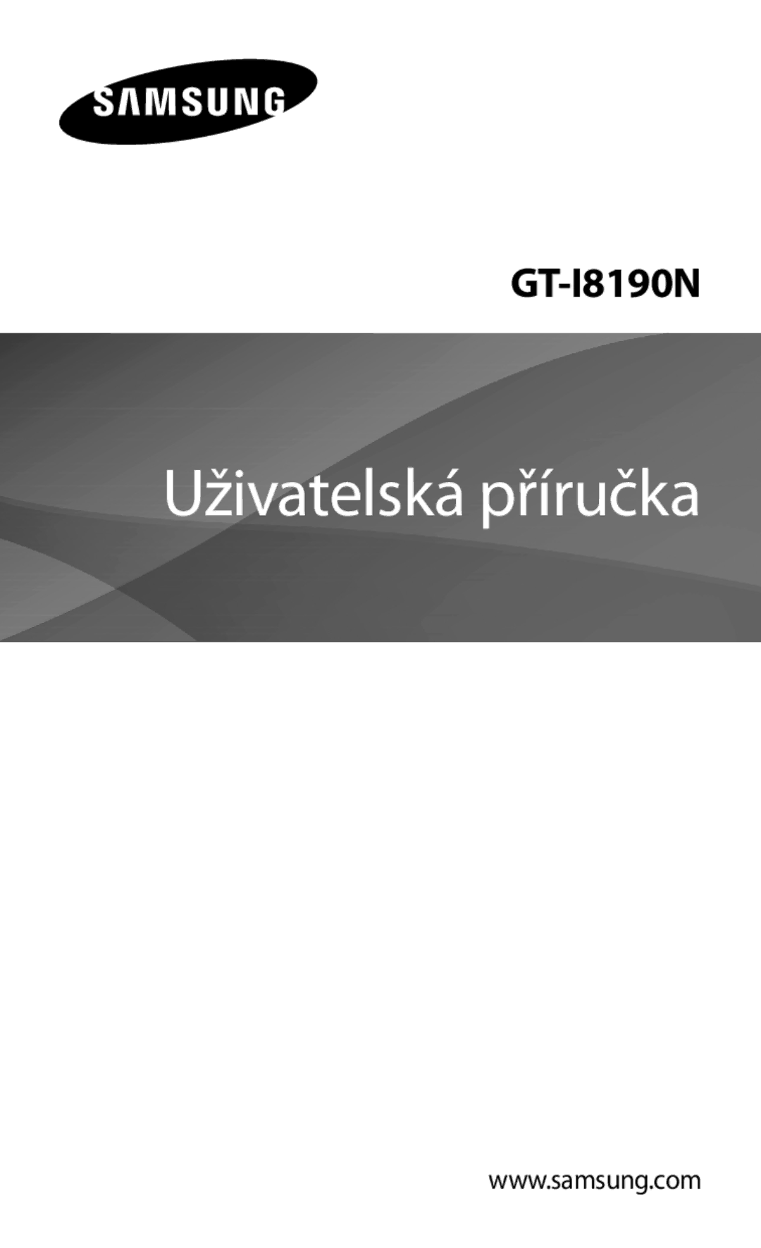 Samsung GT-I8190TANIDE, GT-I8190MBNTPL, GT2I8190MBNTMZ, GT-I8190ZWWVDC, GT-I8190ZWWORX manual Uživatelská příručka 