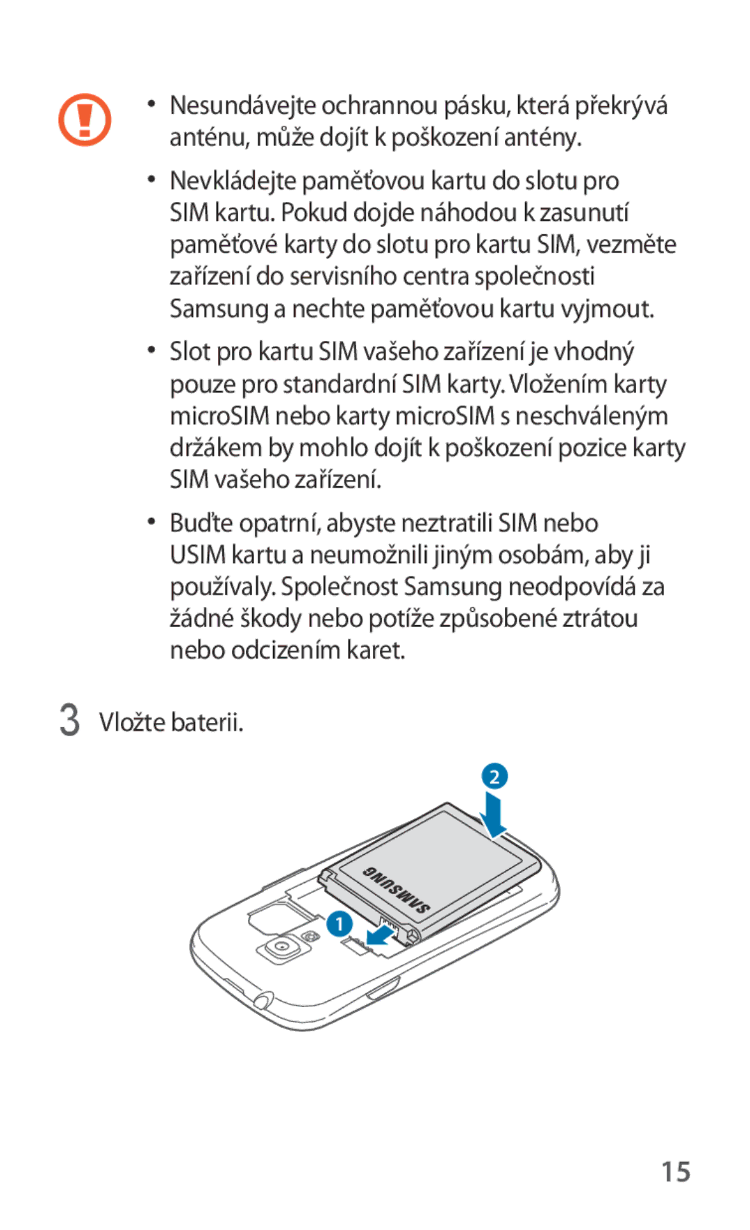 Samsung GT-I8190RWNORS, GT-I8190MBNTPL, GT-I8190TANIDE, GT2I8190MBNTMZ, GT-I8190ZWWVDC, GT-I8190ZWWORX manual Vložte baterii 