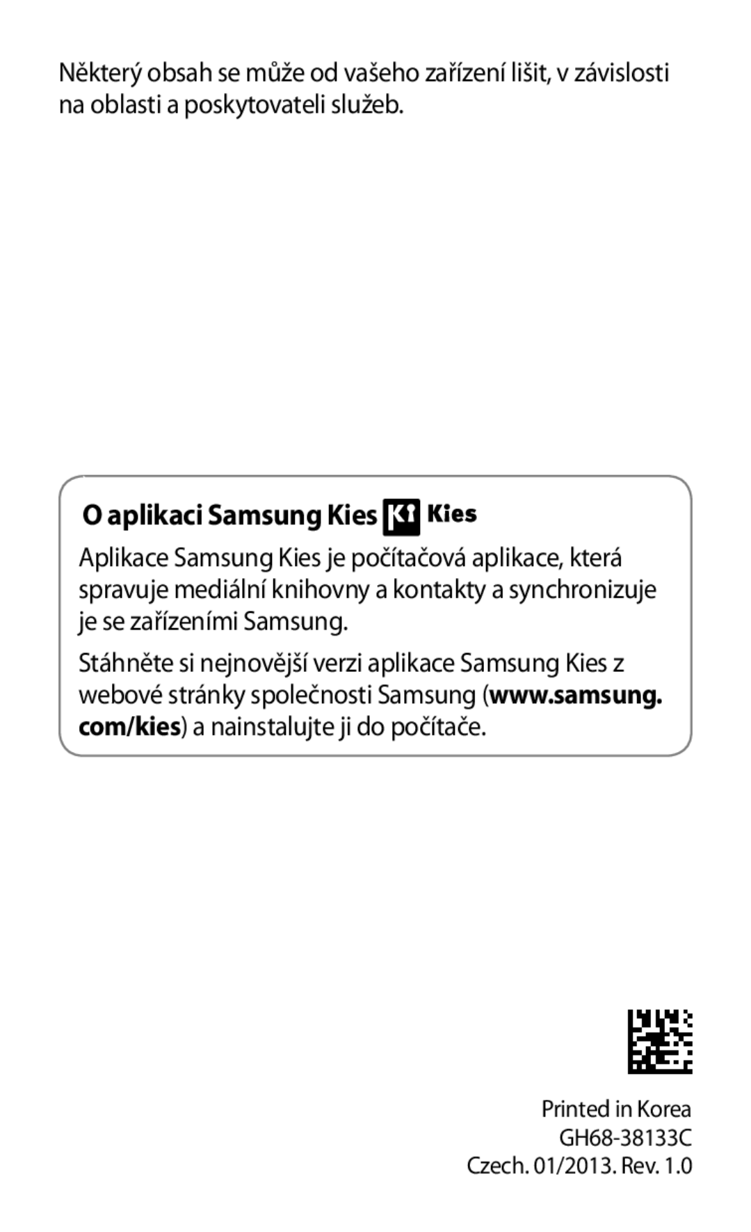 Samsung GT-I8190MBNTPL, GT-I8190TANIDE, GT2I8190MBNTMZ, GT-I8190ZWWVDC, GT-I8190ZWWORX, GT-I8190OKNETL Aplikaci Samsung Kies 