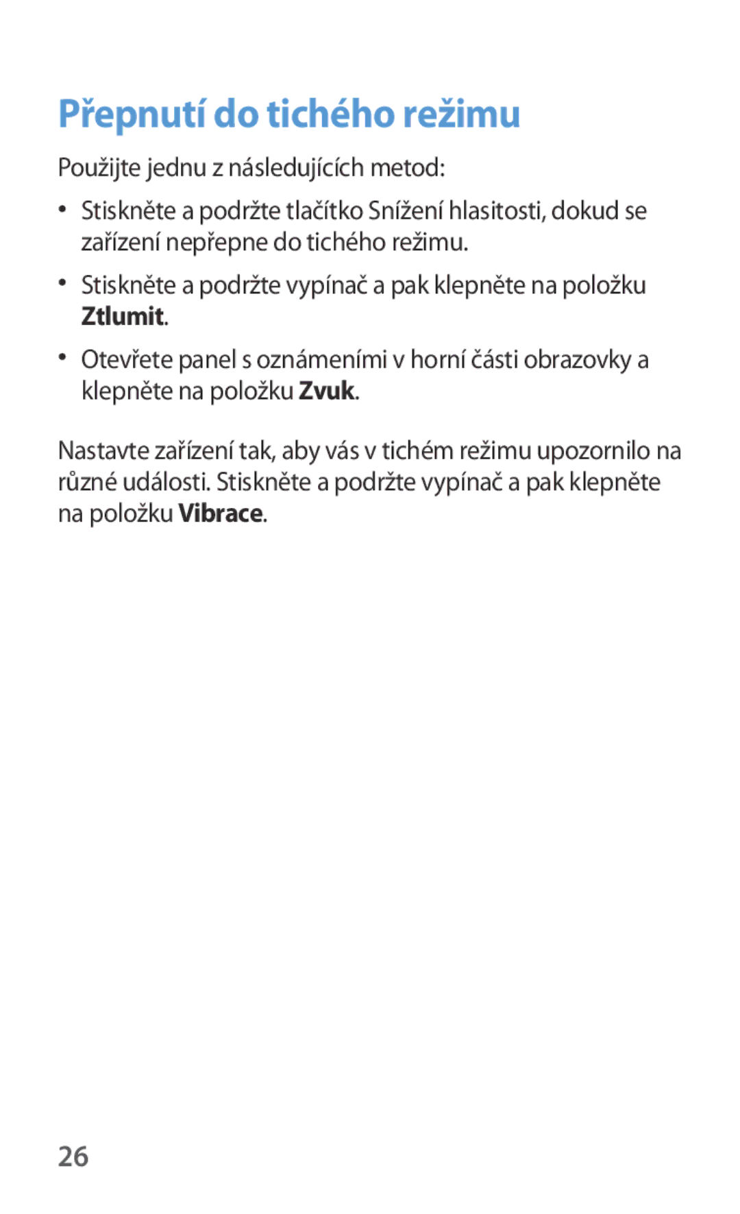 Samsung GT-I8190RWNORX, GT-I8190MBNTPL manual Přepnutí do tichého režimu, Použijte jednu z následujících metod, Ztlumit 