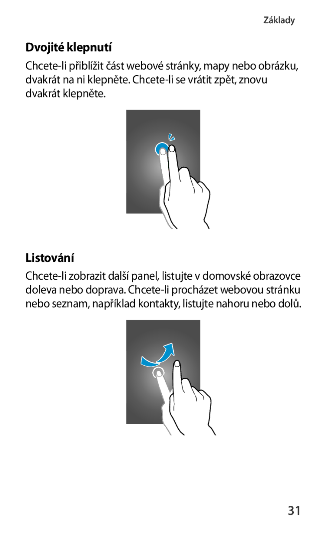 Samsung GT2I8190MBNETL, GT-I8190MBNTPL, GT-I8190TANIDE, GT2I8190MBNTMZ, GT-I8190ZWWVDC manual Dvojité klepnutí, Listování 