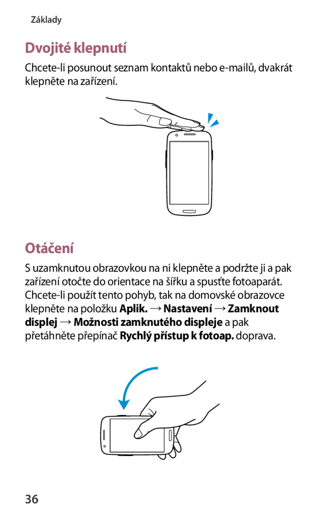 Samsung GT2I8190MBNTMZ, GT-I8190MBNTPL, GT-I8190TANIDE, GT-I8190ZWWVDC, GT-I8190ZWWORX manual Dvojité klepnutí, Otáčení 