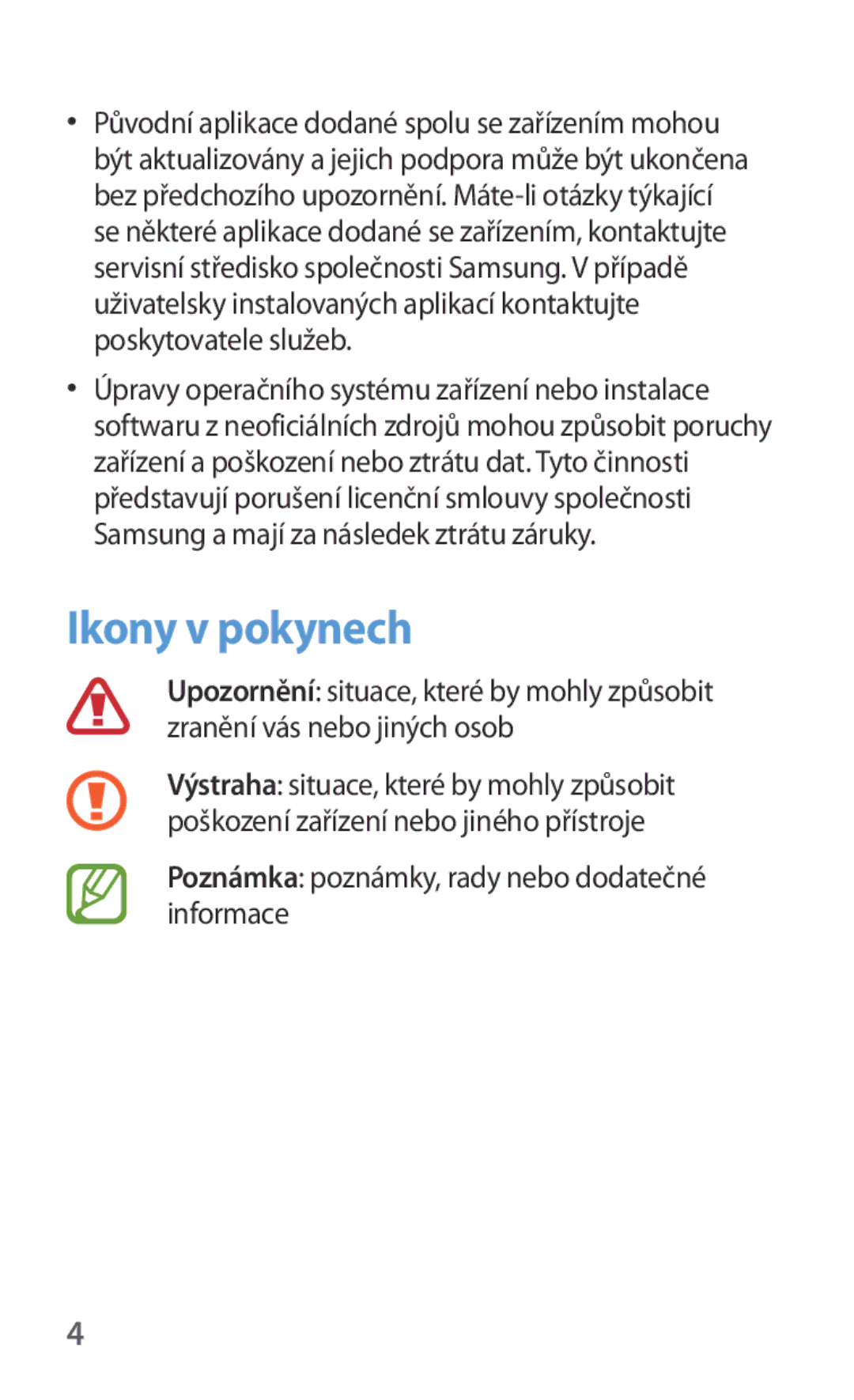 Samsung GT-I8190ZWWORX, GT-I8190MBNTPL, GT-I8190TANIDE Ikony v pokynech, Poznámka poznámky, rady nebo dodatečné informace 