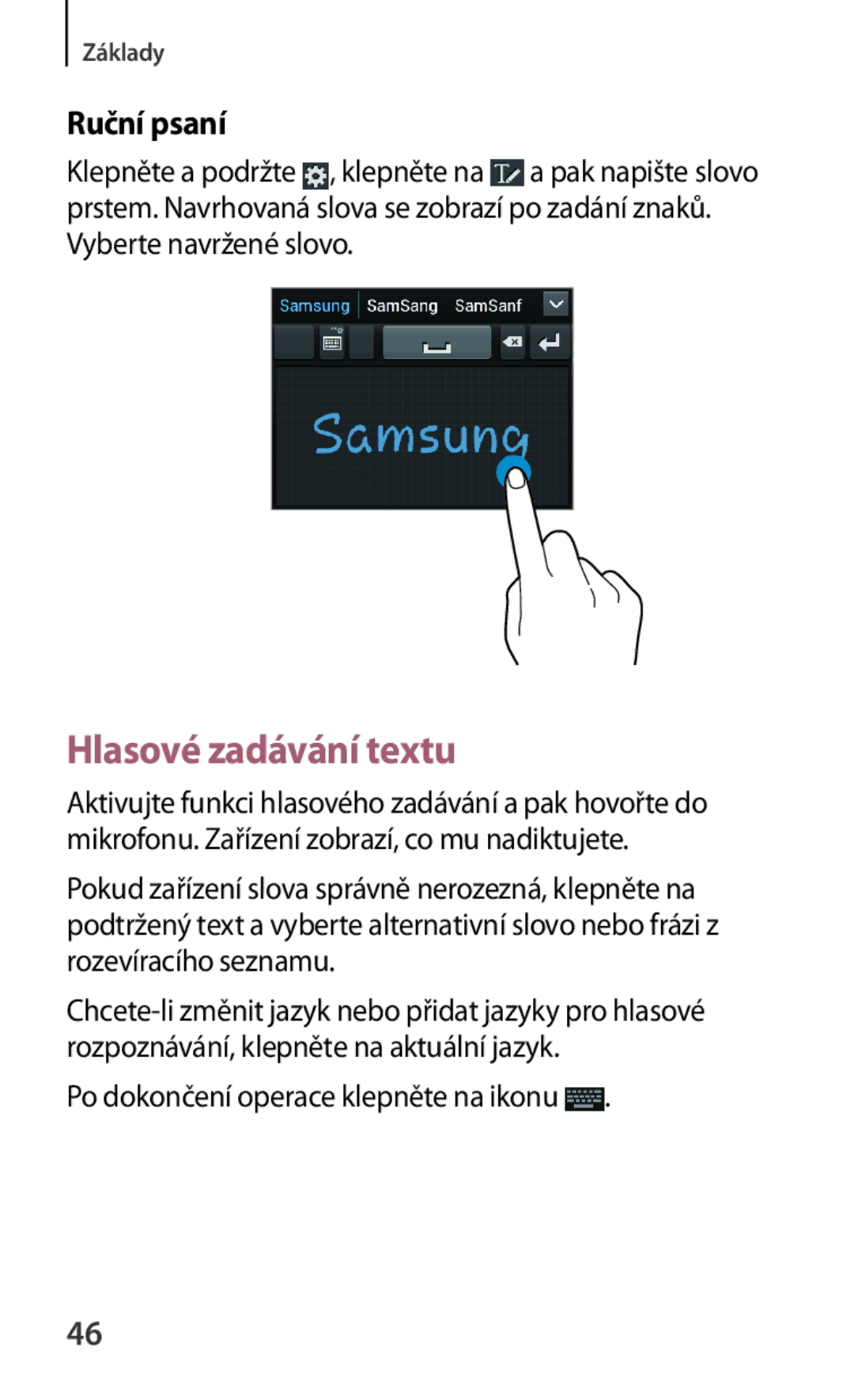 Samsung GT-I8190ZNNORX, GT-I8190MBNTPL manual Hlasové zadávání textu, Ruční psaní, Po dokončení operace klepněte na ikonu 