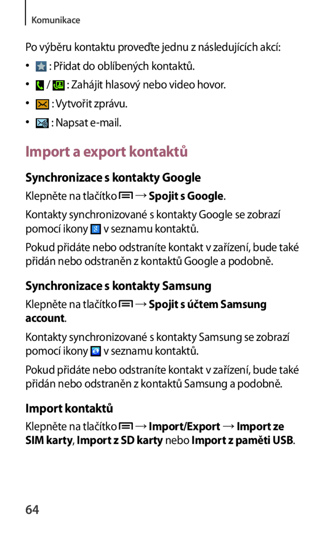 Samsung GT2I8190MBNVDC manual Import a export kontaktů, Synchronizace s kontakty Google, Synchronizace s kontakty Samsung 