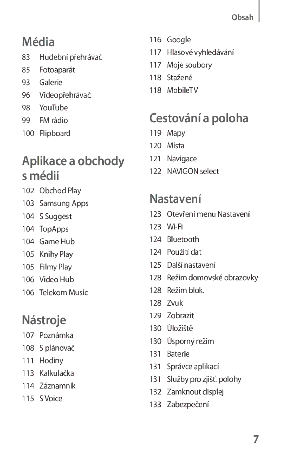 Samsung GT-I8190MBNETL, GT-I8190MBNTPL, GT-I8190TANIDE, GT2I8190MBNTMZ, GT-I8190ZWWVDC manual Média, Aplikace a obchody s médii 