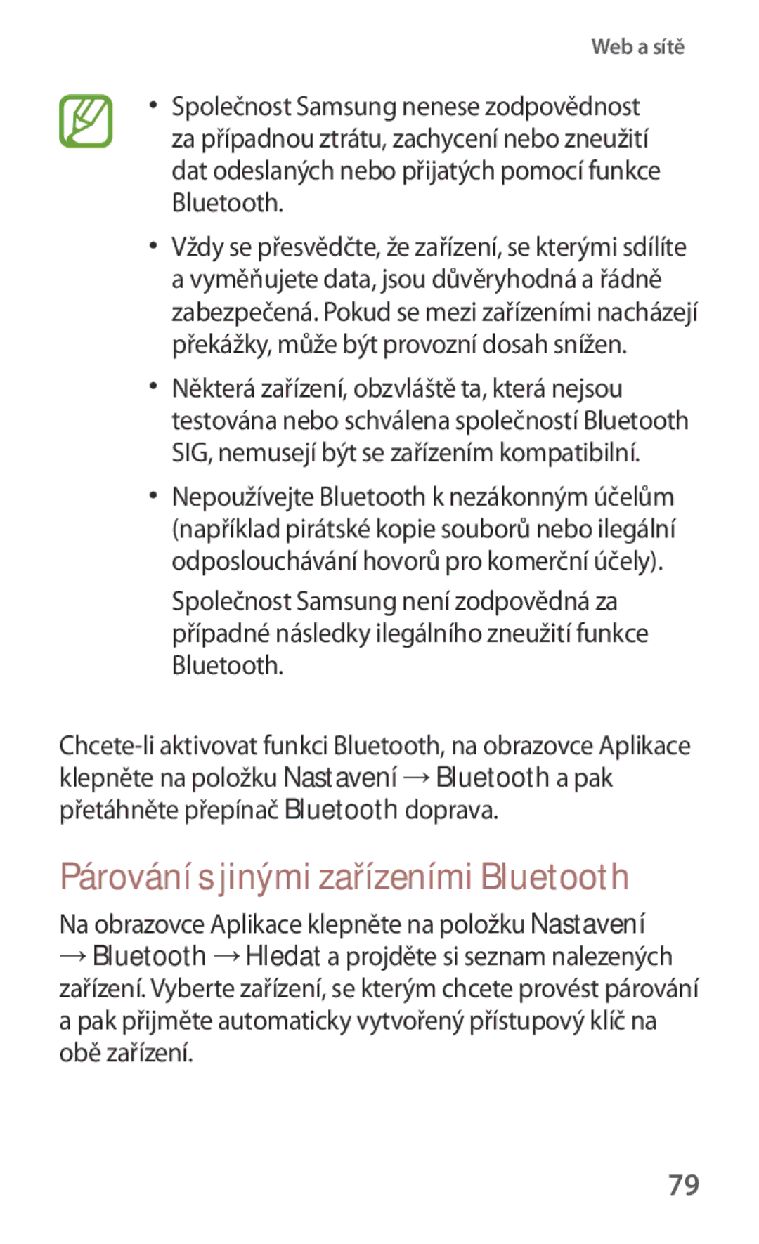 Samsung GT2I8190RWNO2C, GT-I8190MBNTPL, GT-I8190TANIDE, GT2I8190MBNTMZ, GT-I8190ZWWVDC Párování s jinými zařízeními Bluetooth 