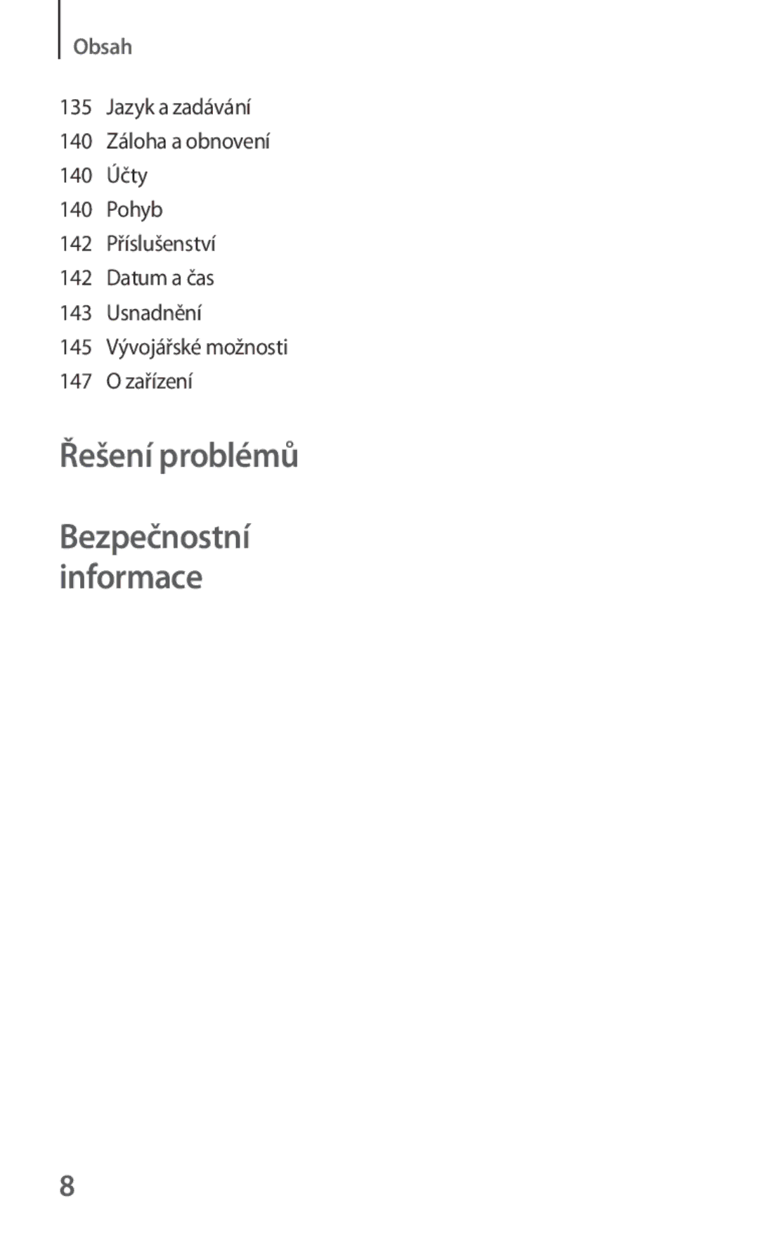 Samsung GT2I8190MBNO2C, GT-I8190MBNTPL, GT-I8190TANIDE, GT2I8190MBNTMZ, GT-I8190ZWWVDC, GT-I8190ZWWORX Bezpečnostní informace 