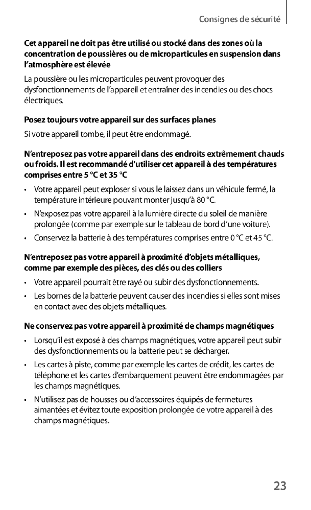 Samsung GT-I8190MBNSFR, GT-I8190RWABOG, GT-I8190RWAXEF, GT-I8190RWNNRJ Posez toujours votre appareil sur des surfaces planes 