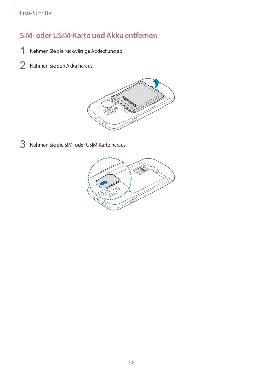 Samsung GT-I8190MBNSFR, GT-I8190RWNDTM, GT-I8190RWNDBT, GT-I8190MBNTPL manual SIM- oder USIM-Karte und Akku entfernen 