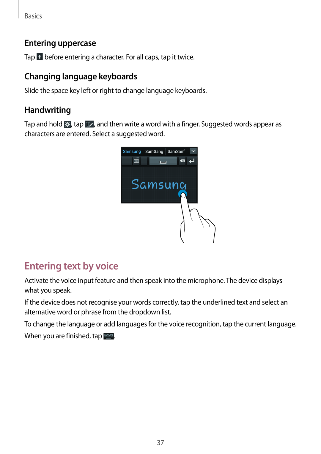 Samsung GT-I8190MBNVDC manual Entering text by voice, Entering uppercase, Changing language keyboards, Handwriting, Basics 