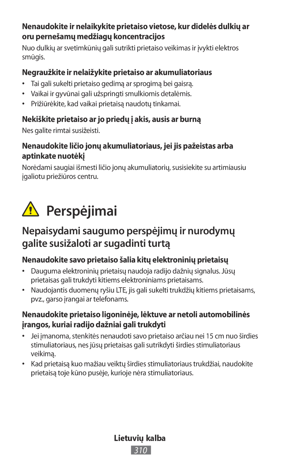 Samsung GT-I8190TANWIN, GT-I8190RWNDTM manual Perspėjimai, 310, Negraužkite ir nelaižykite prietaiso ar akumuliatoriaus 