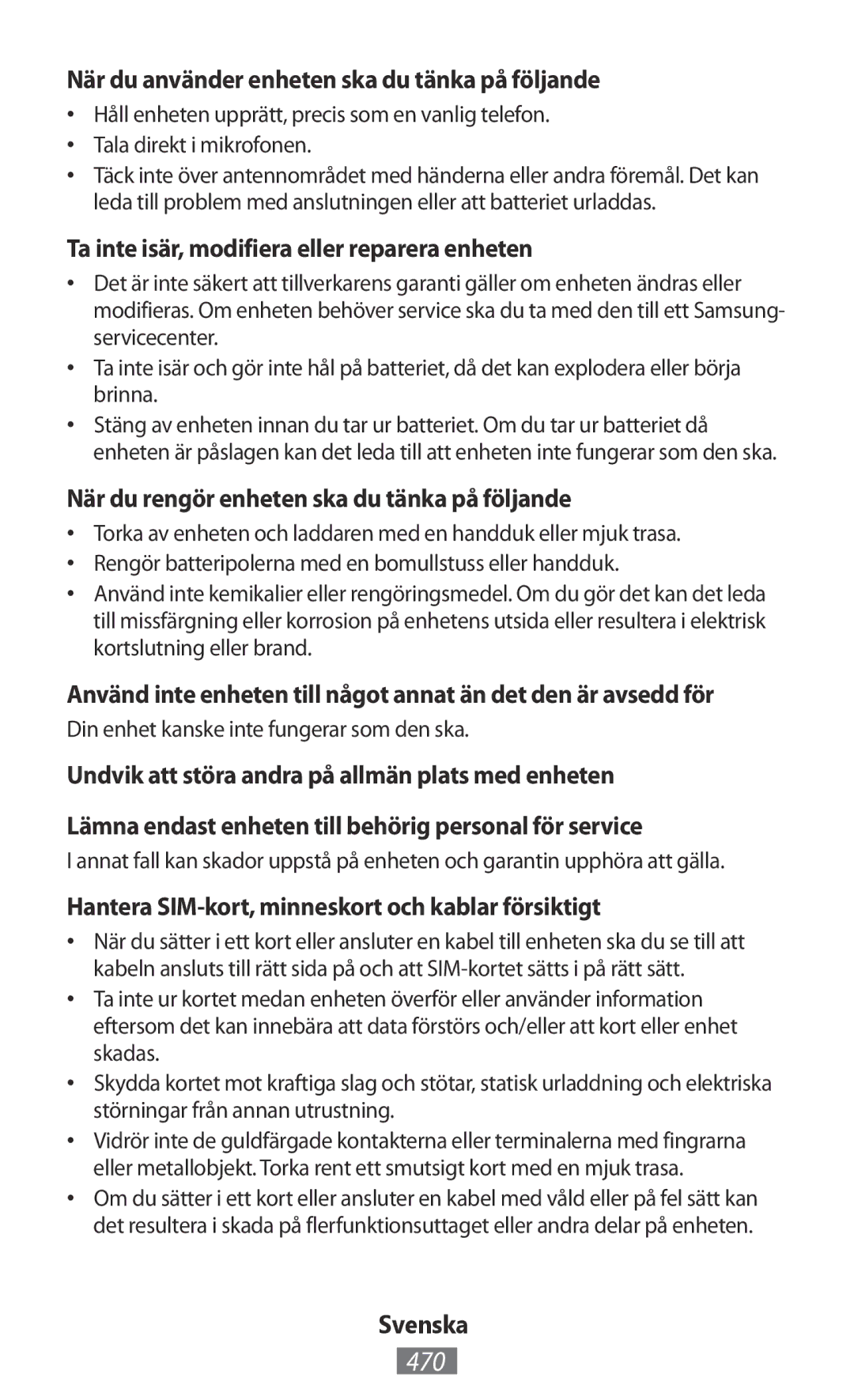 Samsung GT-S5301ZWAEUR, GT-I8190RWNDTM, GT-I8190RWNDBT, GT-I8190MBNTPL 470, När du använder enheten ska du tänka på följande 