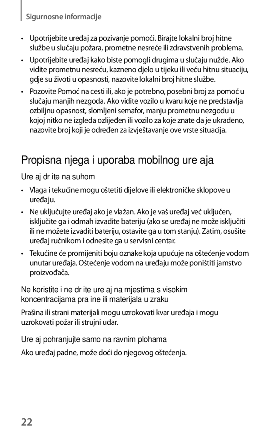 Samsung GT-I8190RWNVIP, GT-I8190MBNVIP, GT-I8190RWACRO Propisna njega i uporaba mobilnog uređaja, Uređaj držite na suhom 