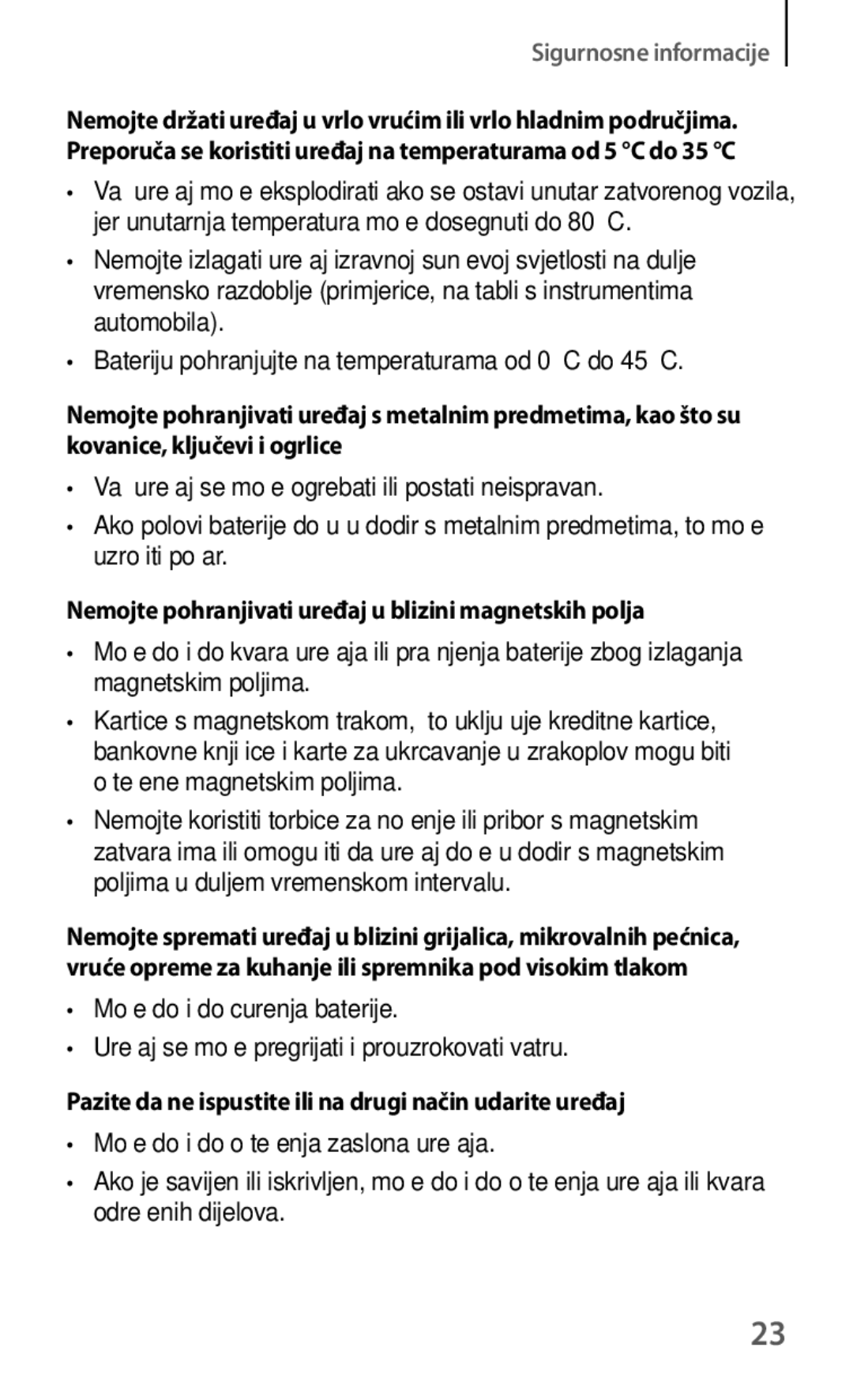 Samsung GT-I8190MBNVIP, GT-I8190RWNVIP, GT-I8190RWACRO manual Nemojte pohranjivati uređaj u blizini magnetskih polja 