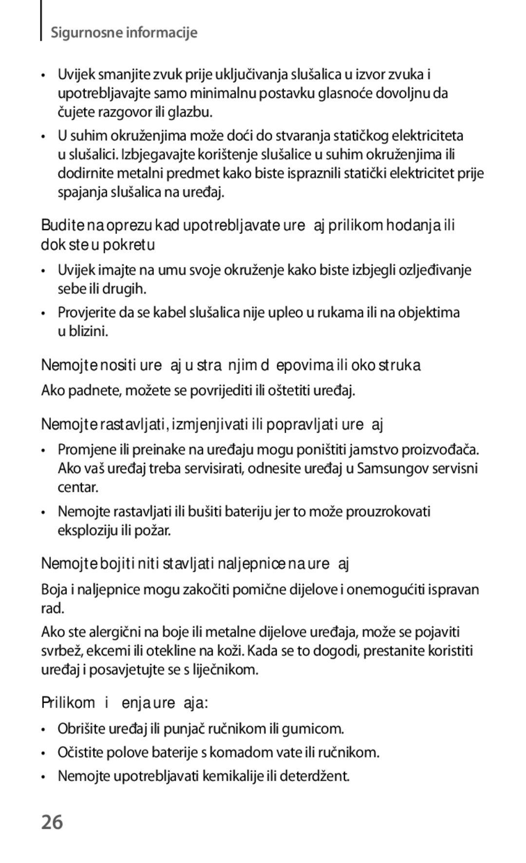 Samsung GT-I8190TAACRO manual Nemojte nositi uređaj u stražnjim džepovima ili oko struka, Prilikom čišćenja uređaja 