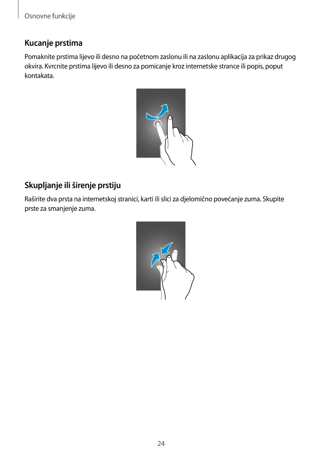 Samsung GT-I8190RWACRO, GT-I8190RWNVIP, GT-I8190MBNVIP, GT-I8190RWASEE manual Kucanje prstima, Skupljanje ili širenje prstiju 