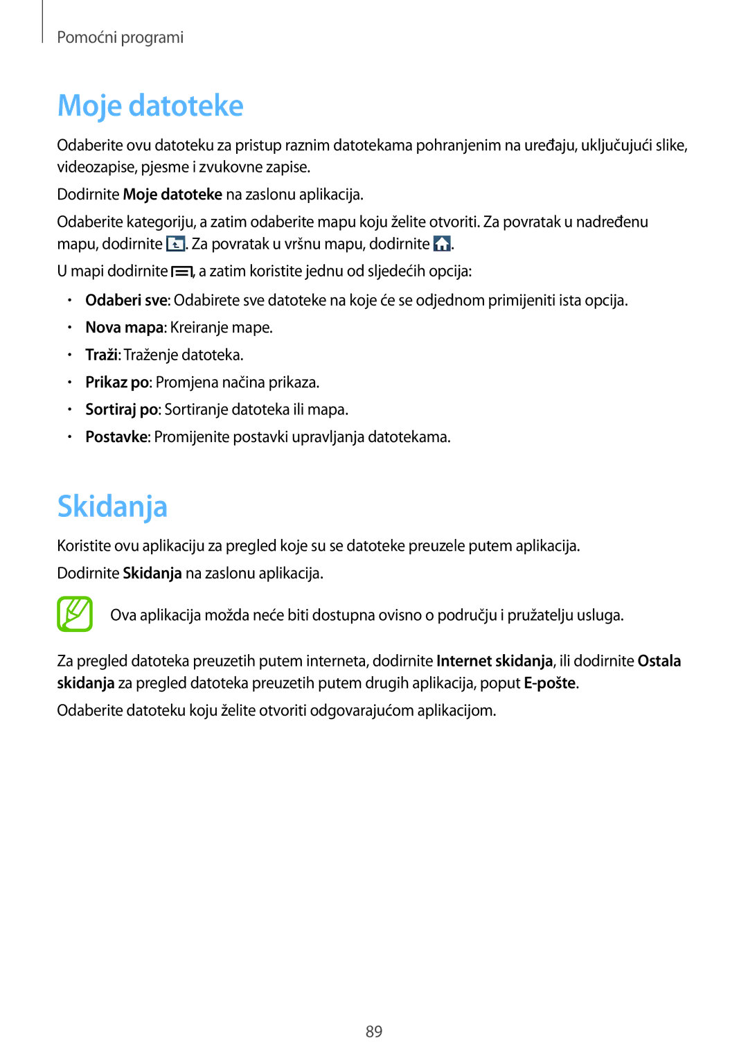 Samsung GT-I8190MBNVIP, GT-I8190RWNVIP, GT-I8190RWACRO, GT-I8190RWASEE, GT-I8190TAACRO, GT-I8190MBATWO Moje datoteke, Skidanja 