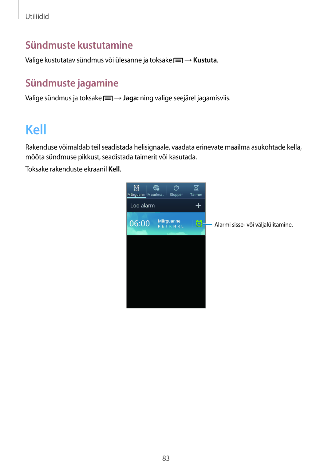 Samsung GT-I8190RWNSEB, GT-I8190ZWWSEB, GT-I8190MBNSEB, GT-I8190ZWZSEB manual Kell, Sündmuste kustutamine, Sündmuste jagamine 