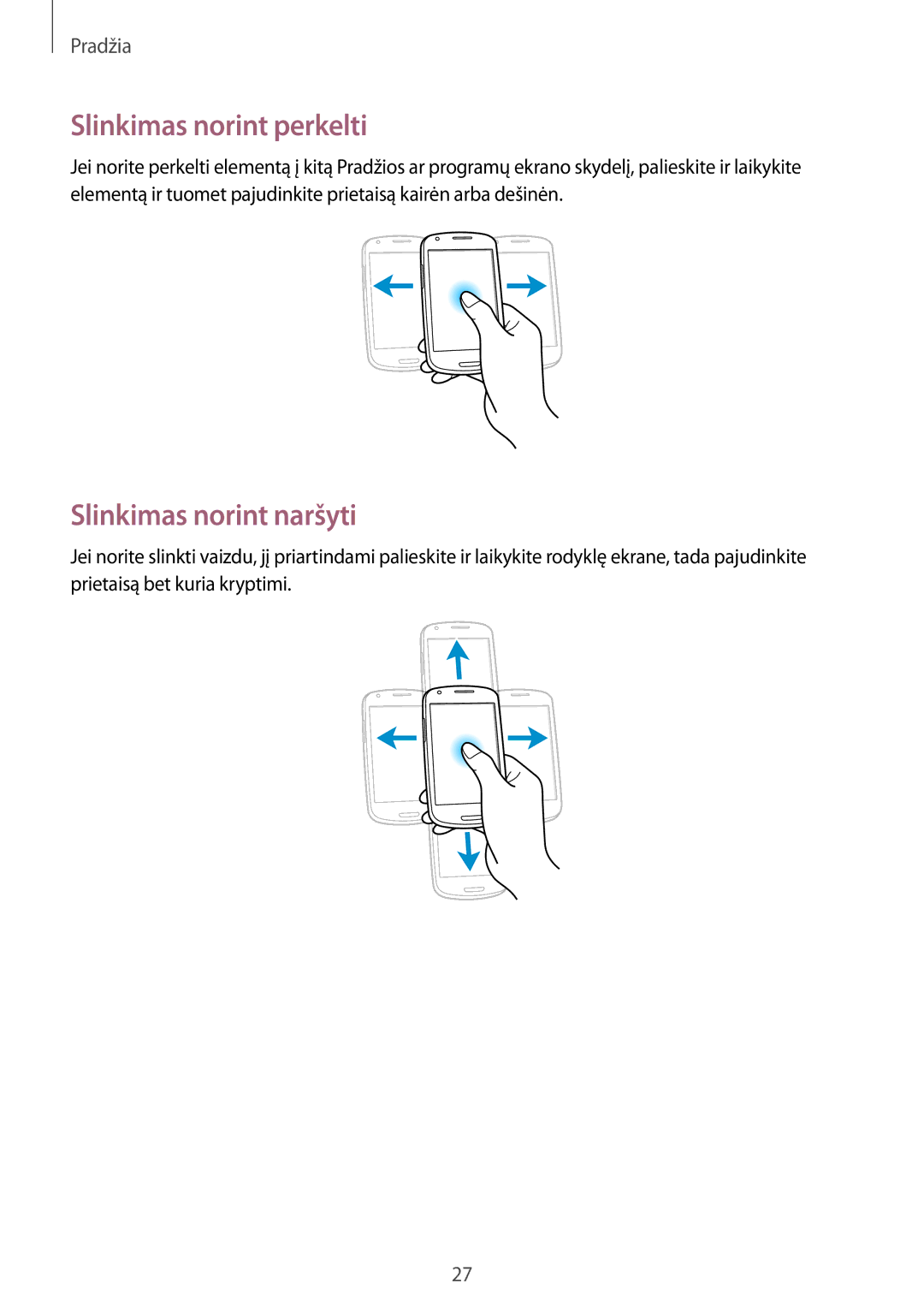 Samsung GT-I8190RWNSEB, GT-I8190ZWWSEB, GT-I8190MBNSEB, GT-I8190ZWZSEB Slinkimas norint perkelti, Slinkimas norint naršyti 