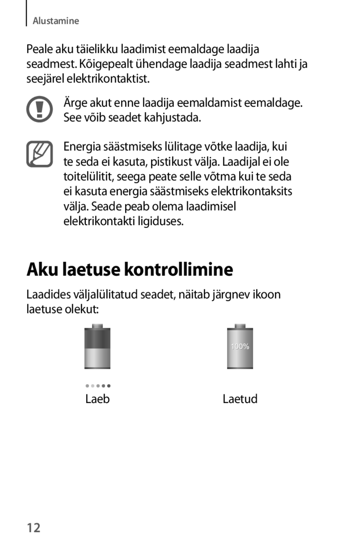 Samsung GT-I8190MBASEB, GT-I8190ZWWSEB, GT-I8190MBNSEB, GT-I8190ZWZSEB, GT-I8190RWNSEB manual Aku laetuse kontrollimine 