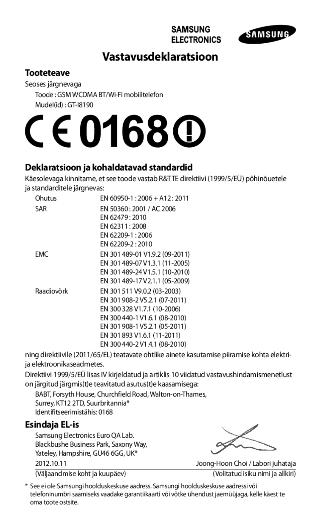 Samsung GT-I8190MBNSEB, GT-I8190ZWWSEB, GT-I8190ZWZSEB Tooteteave, Deklaratsioon ja kohaldatavad standardid, Esindaja EL-is 