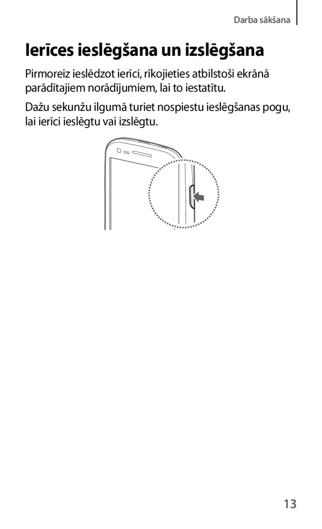 Samsung GT-I8190OKNSEB, GT-I8190ZWWSEB, GT-I8190MBNSEB, GT-I8190ZWZSEB, GT-I8190RWNSEB manual Ierīces ieslēgšana un izslēgšana 