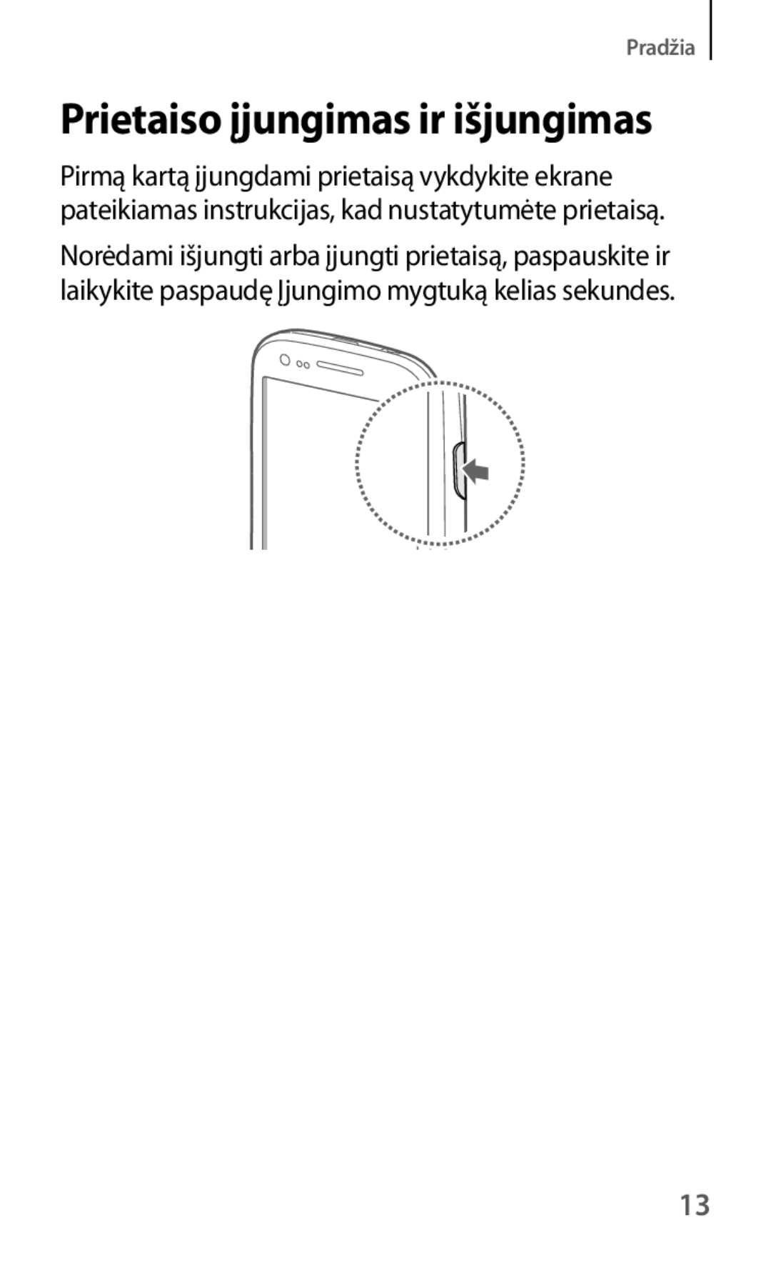 Samsung GT-I8190OKNSEB, GT-I8190ZWWSEB, GT-I8190MBNSEB, GT-I8190ZWZSEB, GT-I8190RWNSEB manual Prietaiso įjungimas ir išjungimas 