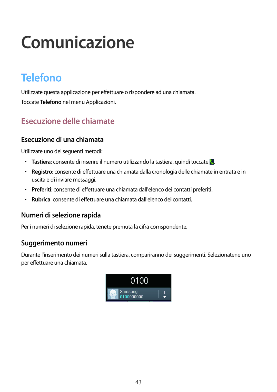 Samsung GT-I8200RWAOMN, GT-I8200RWAXEO, GT-I8200MBAOMN, GT-I8200MBAITV Comunicazione, Telefono, Esecuzione delle chiamate 