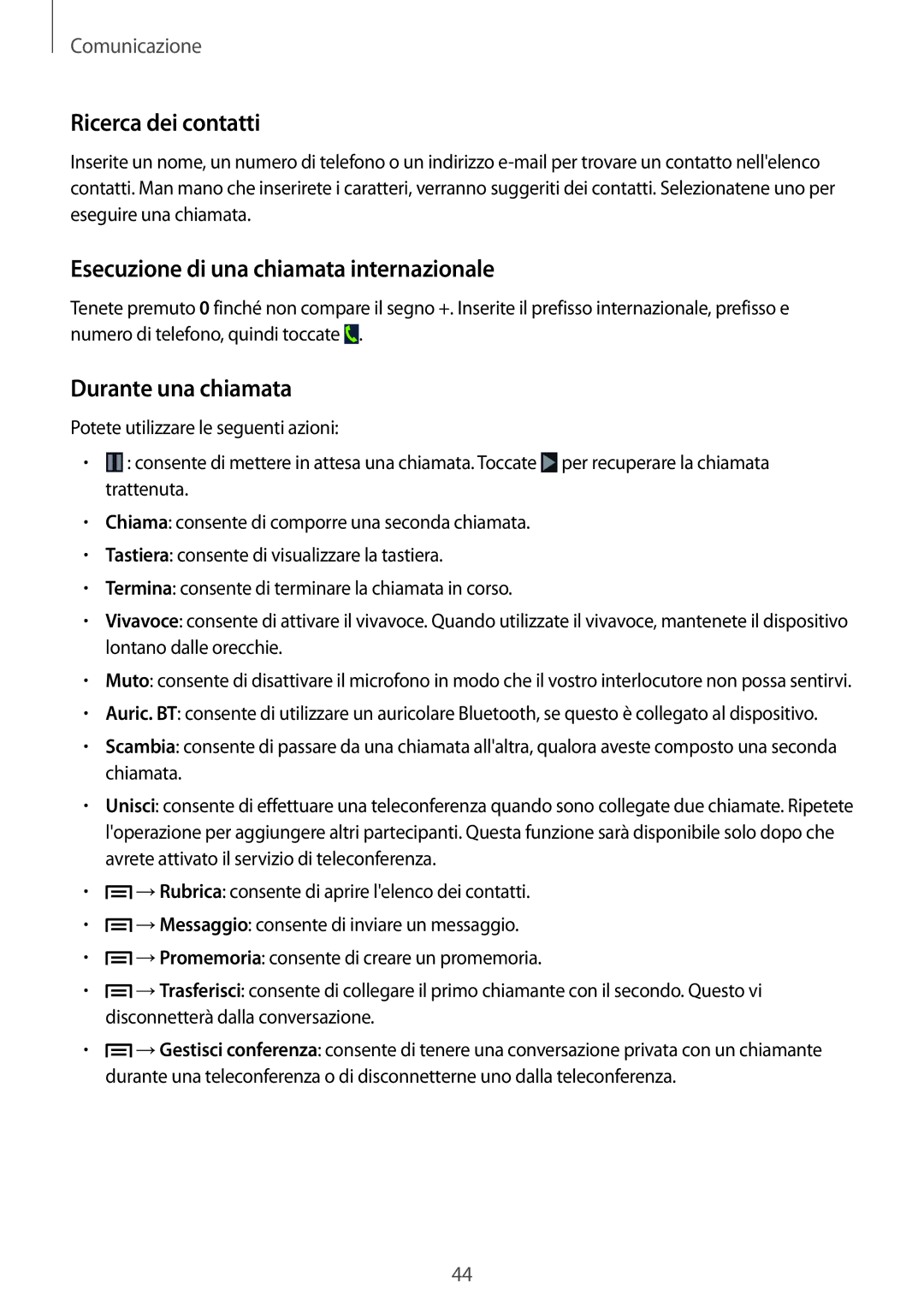 Samsung GT-I8200MBAOMN manual Ricerca dei contatti, Esecuzione di una chiamata internazionale, Durante una chiamata 