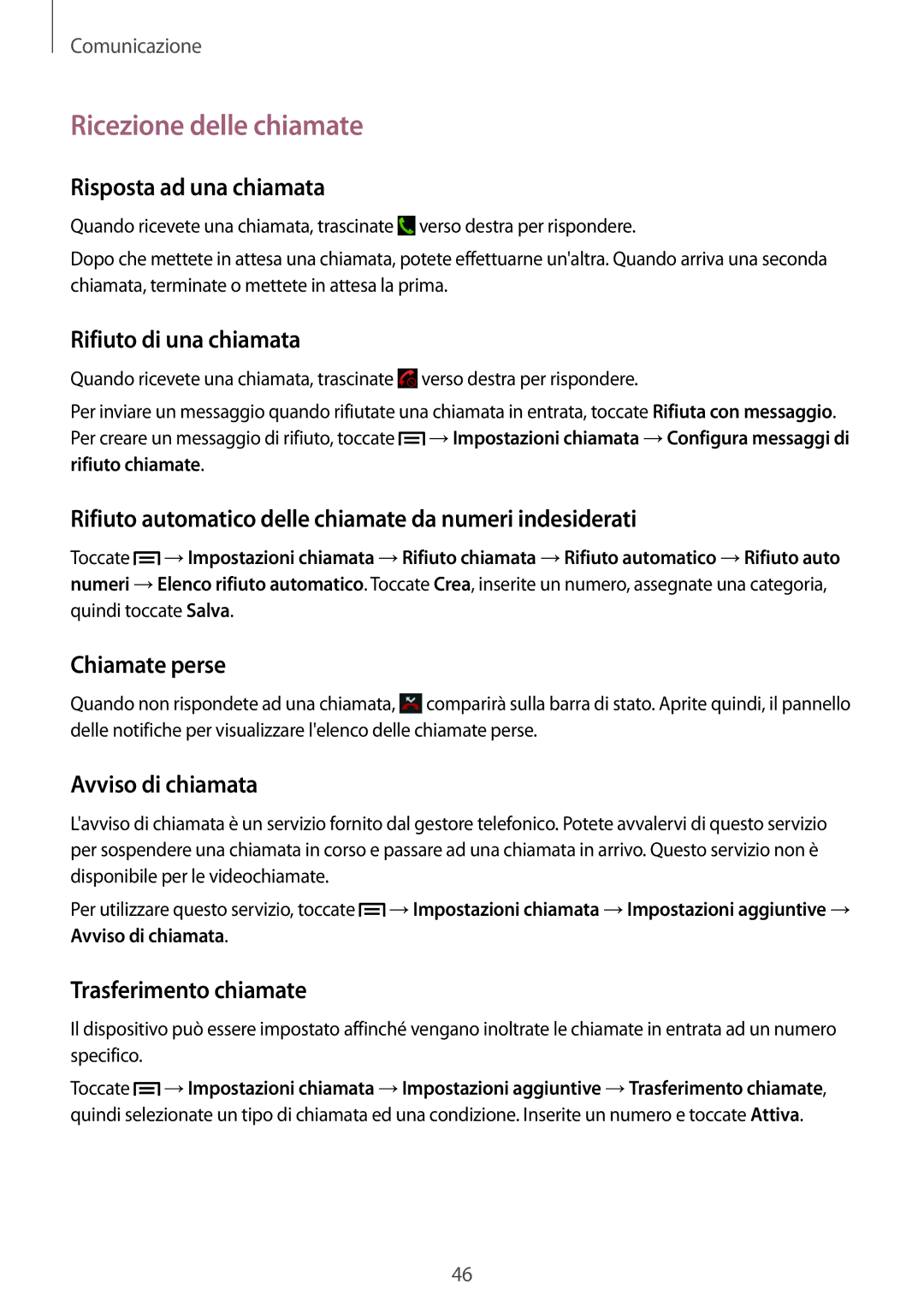 Samsung GT-I8200RWAITV, GT-I8200RWAXEO, GT-I8200RWAOMN, GT-I8200MBAOMN, GT-I8200MBAITV manual Ricezione delle chiamate 