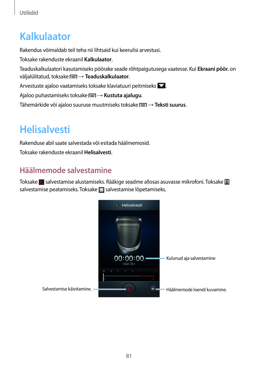 Samsung GT-I8260CWASEB, GT-I8260MBASEB manual Kalkulaator, Helisalvesti, Häälmemode salvestamine 