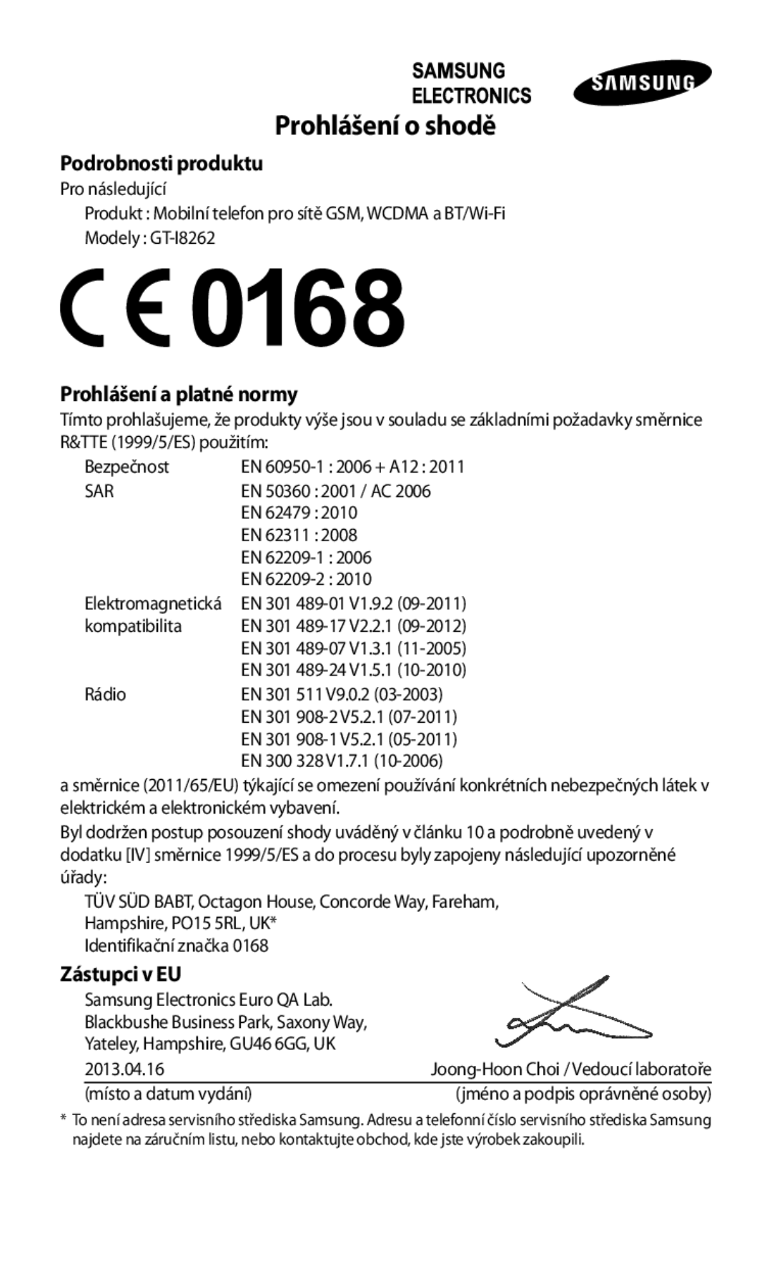 Samsung GT2I8262MBAORX, GT-I8262CWAVVT Prohlášení o shodě, Podrobnosti produktu, Prohlášení a platné normy, Zástupci v EU 