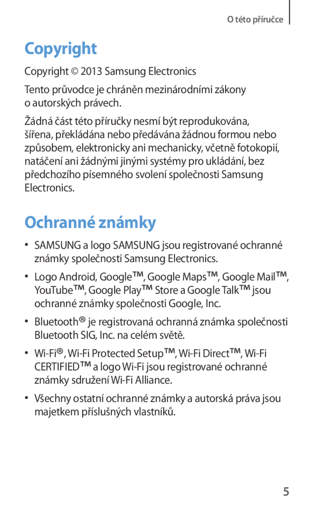 Samsung GT2I8262MBAORX, GT-I8262CWAVVT, GT-I8262MBAMTL, GT-I8262MBAVVT, GT-I8262CWABGL manual Copyright, Ochranné známky 