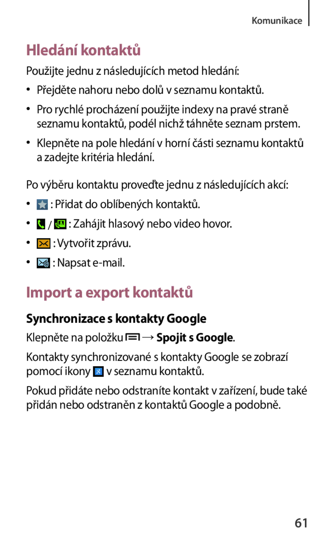 Samsung GT-I8262MBAMTL, GT-I8262CWAVVT manual Hledání kontaktů, Import a export kontaktů, Synchronizace s kontakty Google 