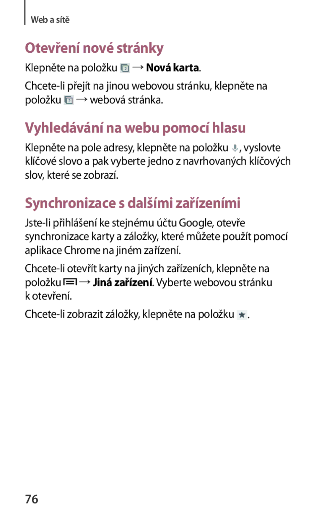 Samsung GT-I8262MBAETL, GT-I8262CWAVVT, GT-I8262MBAMTL manual Otevření nové stránky, Synchronizace s dalšími zařízeními 