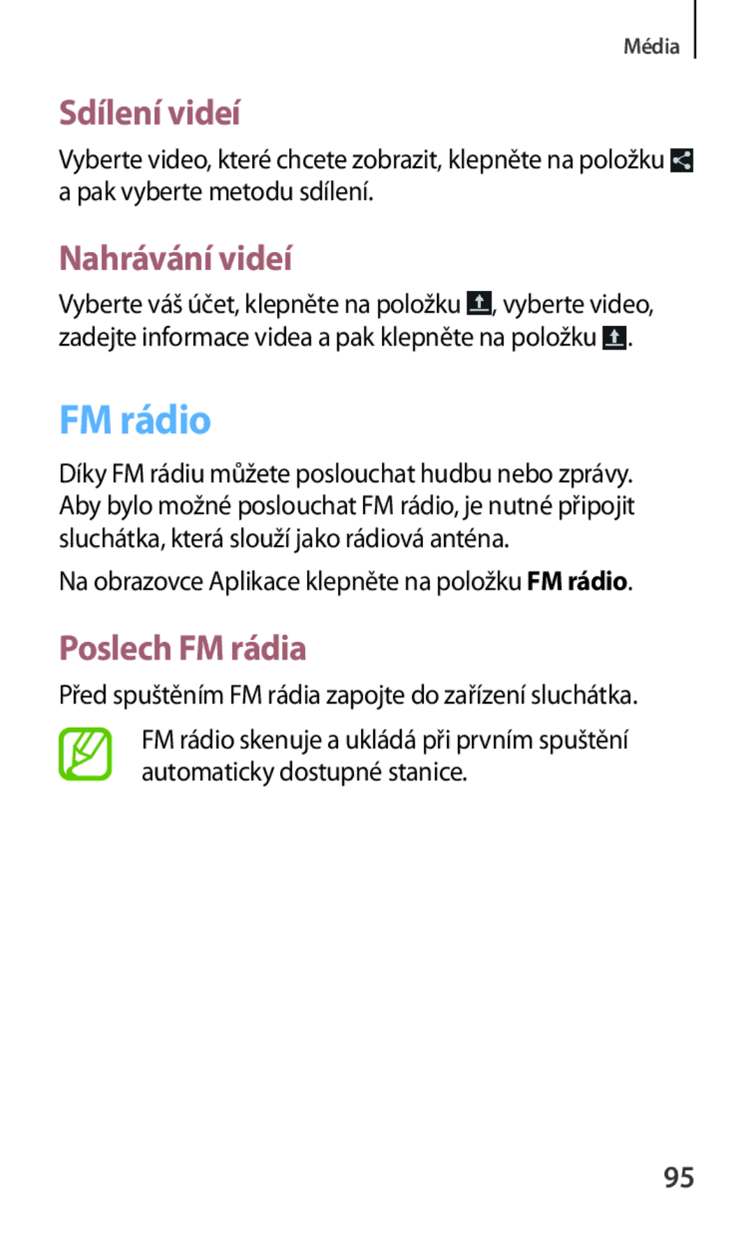 Samsung GT2I8262MBAORX, GT-I8262CWAVVT, GT-I8262MBAMTL, GT-I8262MBAVVT manual FM rádio, Nahrávání videí, Poslech FM rádia 