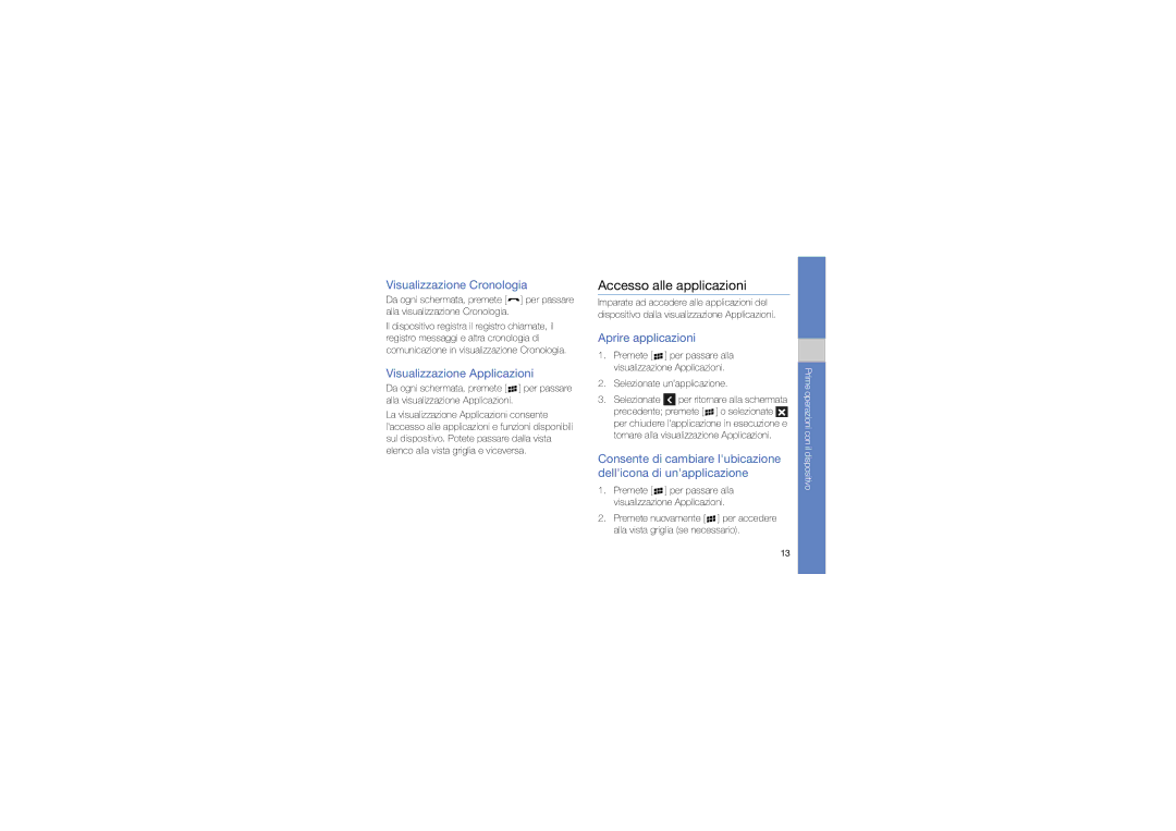 Samsung GT-I8320ZKAOMN, GT-I8320PKAOMN Accesso alle applicazioni, Visualizzazione Cronologia, Visualizzazione Applicazioni 