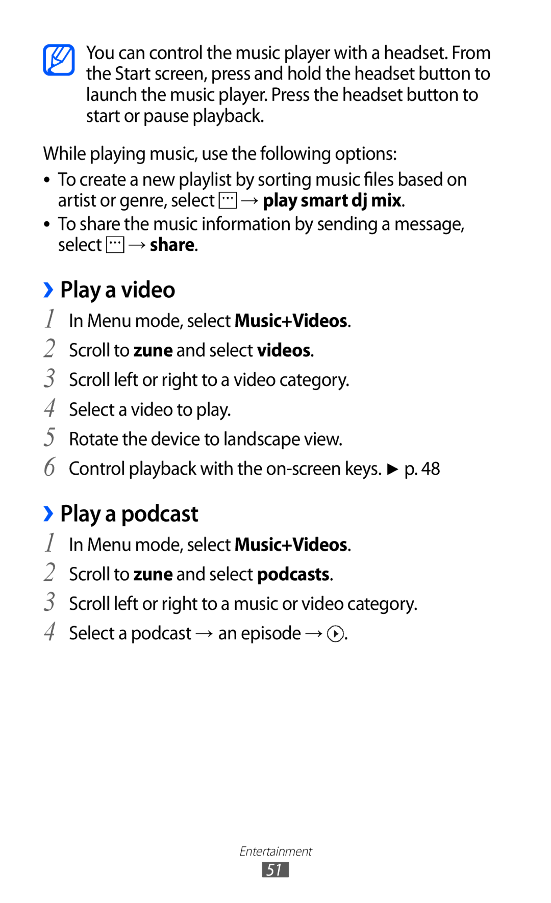 Samsung GT-I8350HKAFOP, GT-I8350HKAATO, GT-I8350HKADTM, GT-I8350HKAVD2, GT-I8350HKADBT manual ››Play a video, ››Play a podcast 