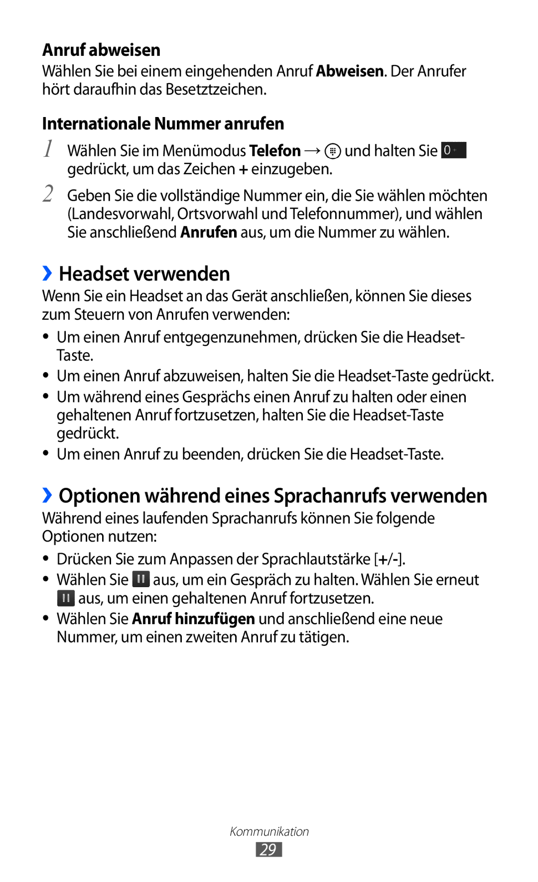 Samsung GT-I8350HKADTM, GT-I8350HKAATO, GT-I8350HKAVD2 ››Headset verwenden, Anruf abweisen, Internationale Nummer anrufen 