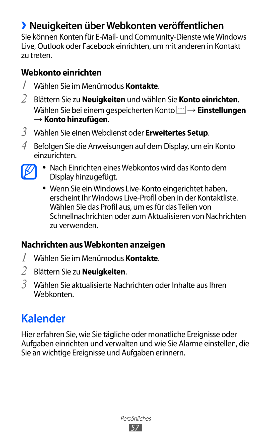 Samsung GT-I8350HKADTM Kalender, ››Neuigkeiten über Webkonten veröffentlichen, Webkonto einrichten, → Konto hinzufügen 