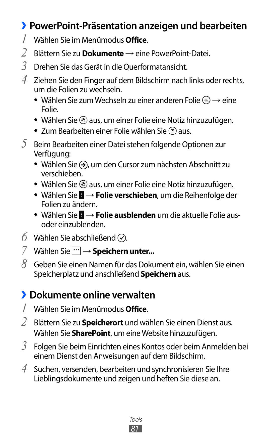 Samsung GT-I8350HKADTM, GT-I8350HKAATO ››Dokumente online verwalten, ››PowerPoint-Präsentation anzeigen und bearbeiten 