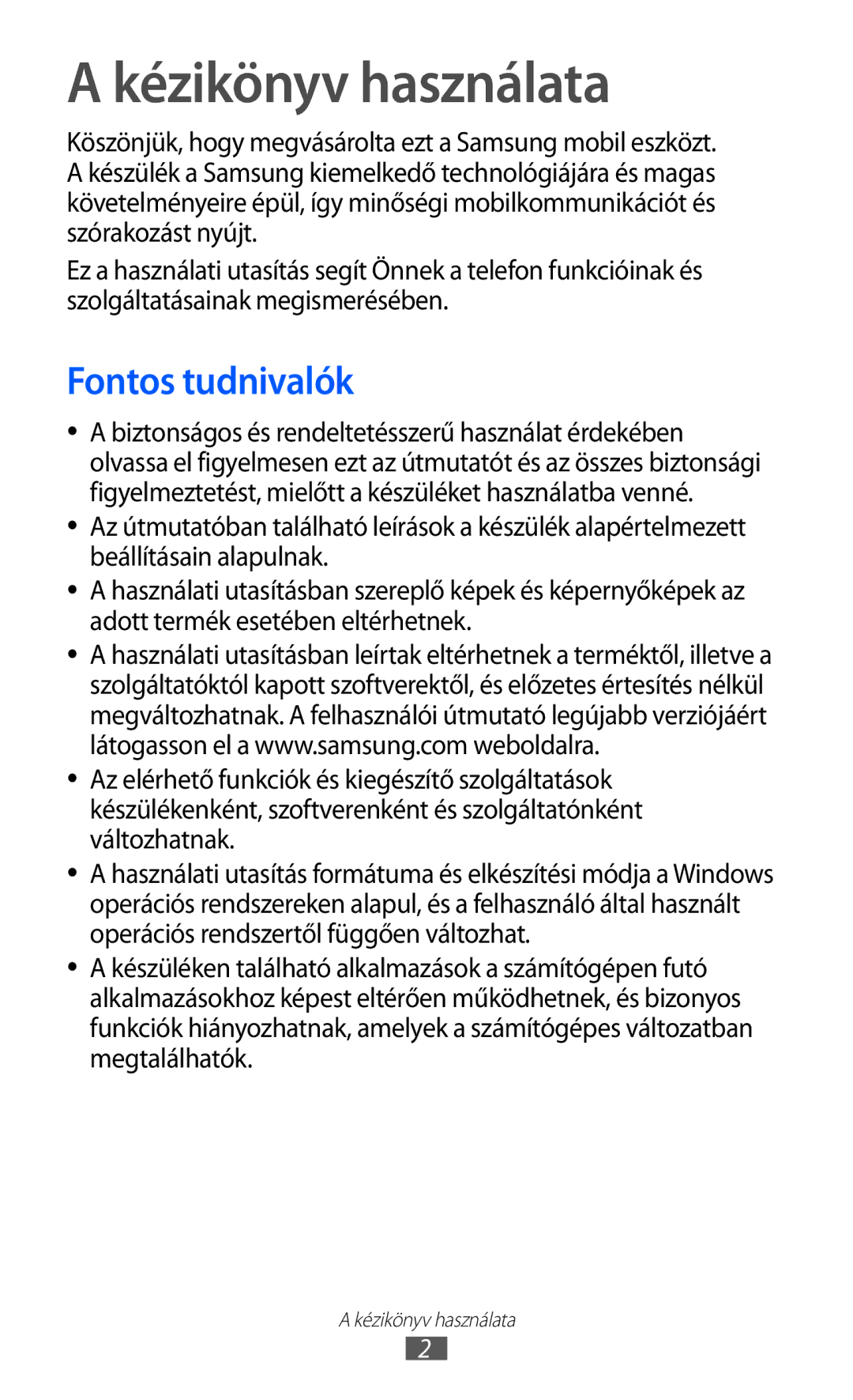 Samsung GT-I8350HKAITV, GT-I8350HKAATO, GT-I8350HKAOMN, GT-I8350HKAPAN manual Kézikönyv használata, Fontos tudnivalók 