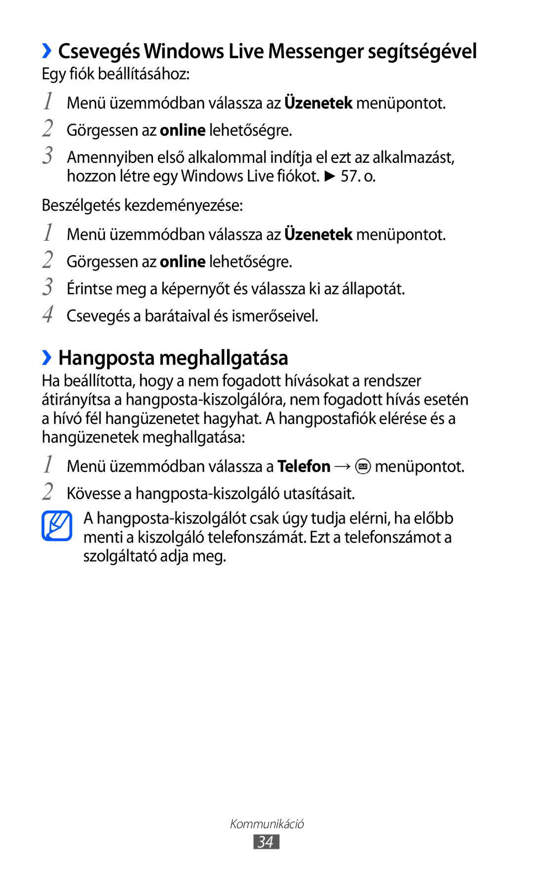 Samsung GT-I8350HKAPLS, GT-I8350HKAATO manual ››Hangposta meghallgatása, ››Csevegés Windows Live Messenger segítségével 