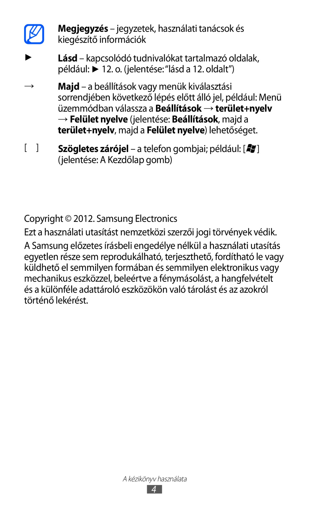 Samsung GT-I8350HKAPLS, GT-I8350HKAATO manual Szerzői jog, Jelentése a Kezdőlap gomb, Copyright 2012. Samsung Electronics 