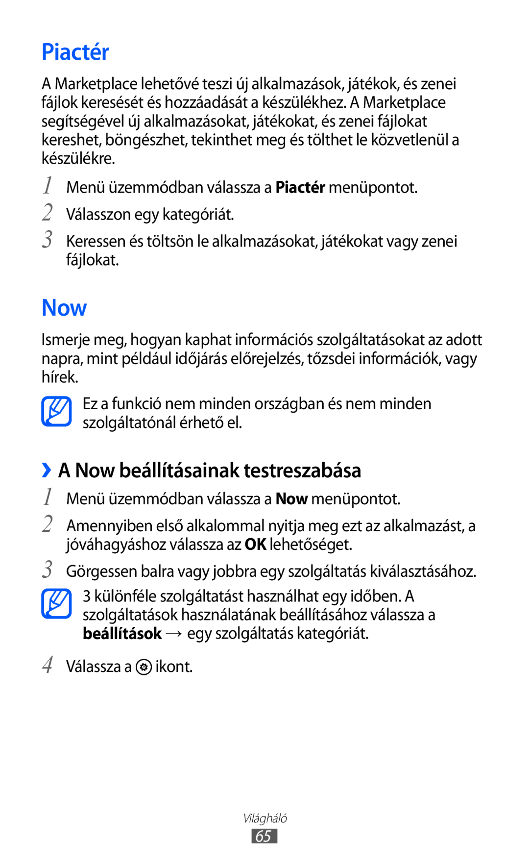 Samsung GT-I8350HKAXEH manual Piactér, ››A Now beállításainak testreszabása, Menü üzemmódban válassza a Now menüpontot 