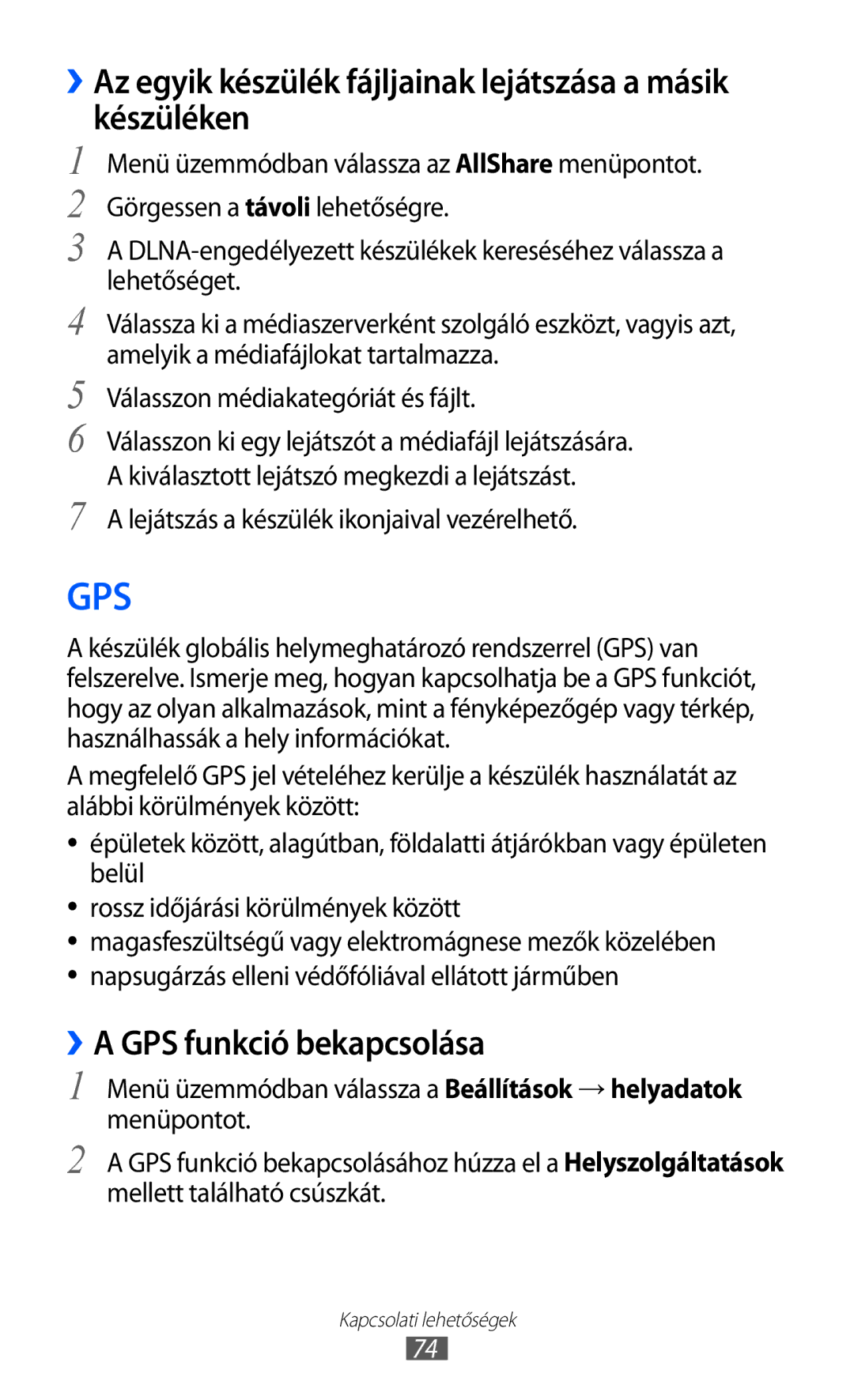 Samsung GT-I8350HKAITV manual ››Az egyik készülék fájljainak lejátszása a másik készüléken, ››A GPS funkció bekapcsolása 