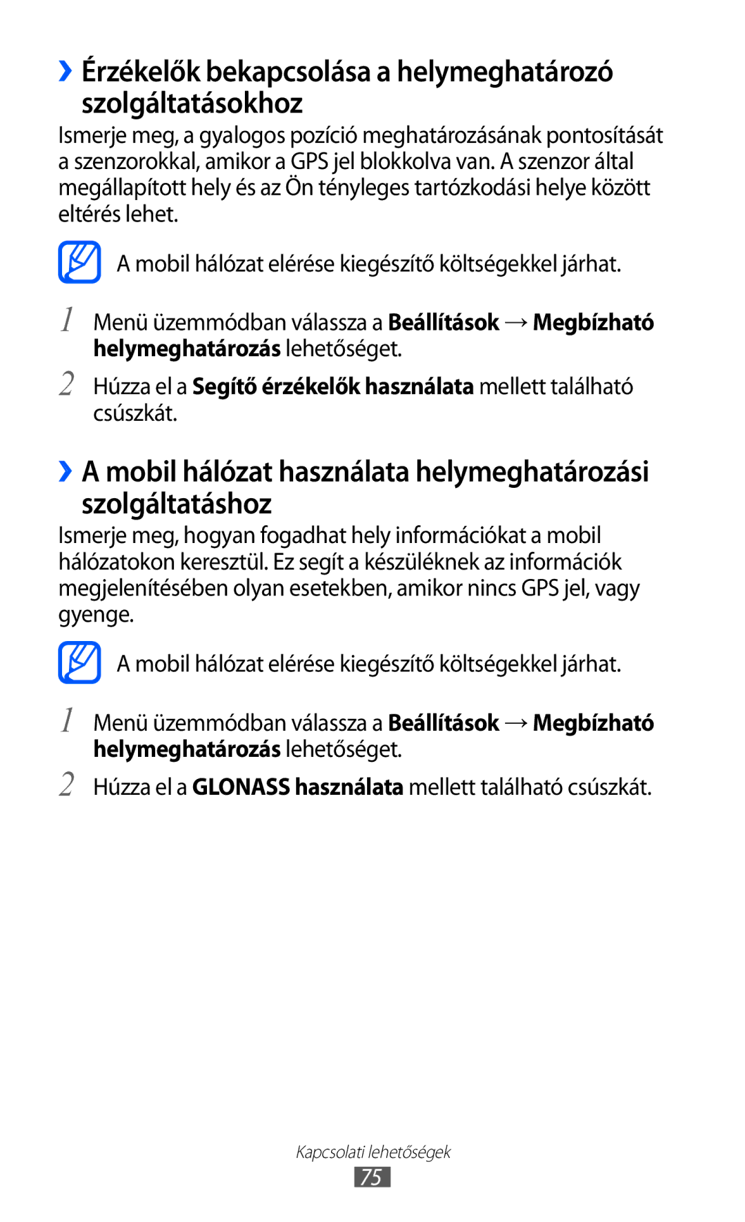 Samsung GT-I8350HKAPAN, GT-I8350HKAATO, GT-I8350HKAOMN manual ››Érzékelők bekapcsolása a helymeghatározó szolgáltatásokhoz 