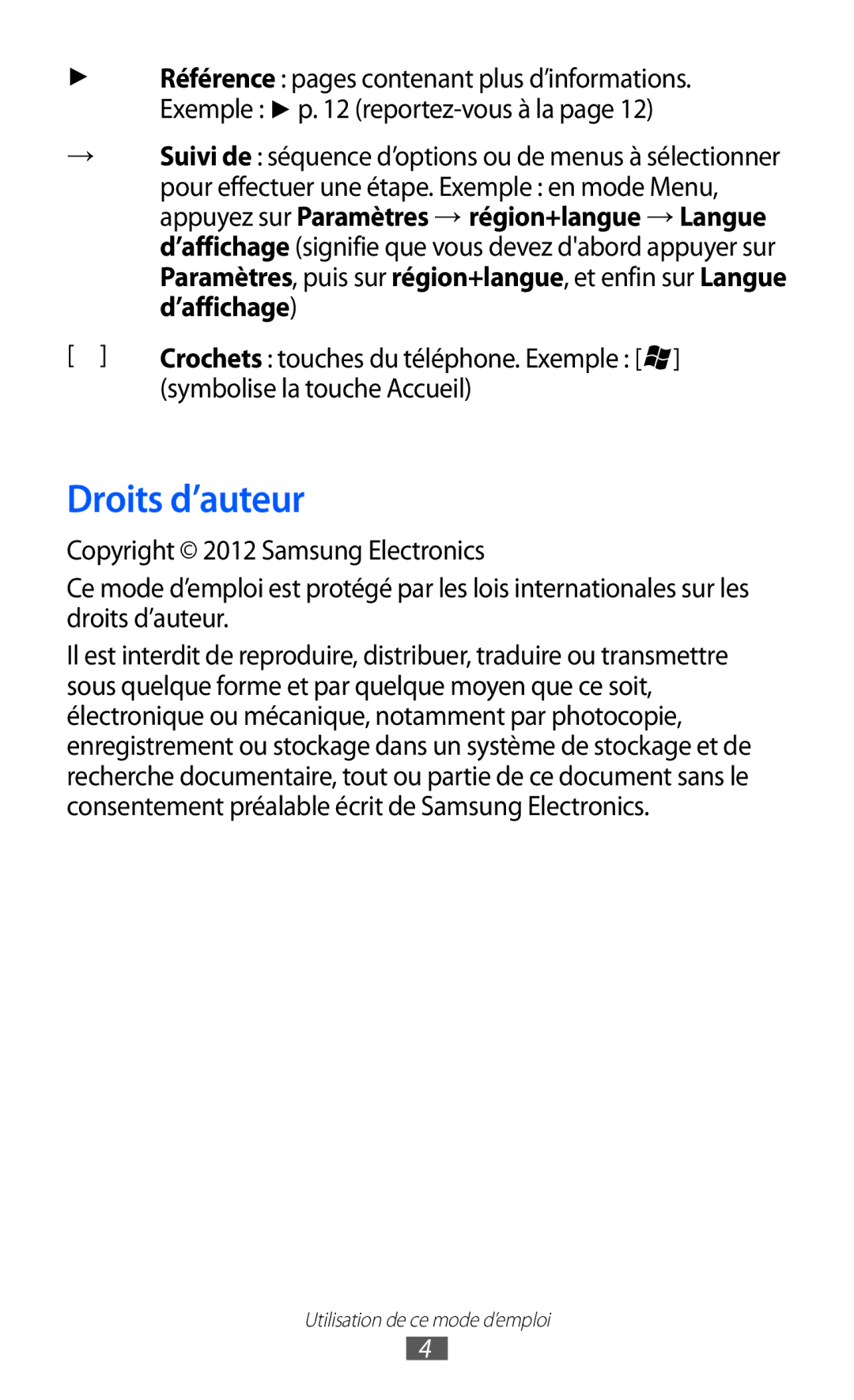 Samsung GT-I8350HKAFTM, GT-I8350HKASFR, GT-I8350HKAXEF, GT-I8350HKABOG manual Droits d’auteur, Symbolise la touche Accueil 