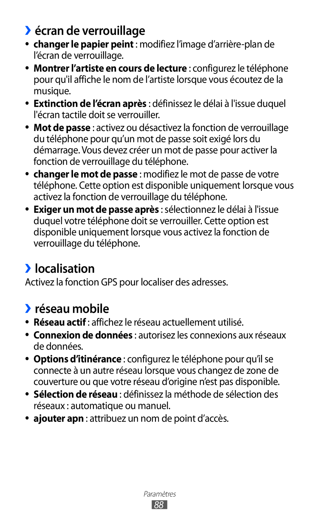 Samsung GT-I8350HKAFTM, GT-I8350HKASFR, GT-I8350HKAXEF manual ››écran de verrouillage, ››localisation, ››réseau mobile 